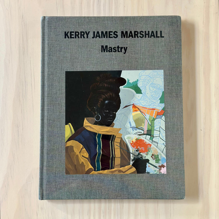 Kerry James Marshall: Mastry Book